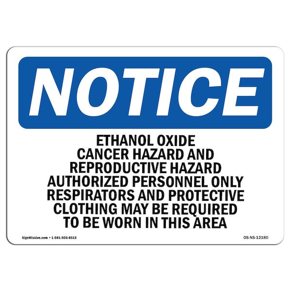 Sign, 18" H, 24" W, Rigid Plastic, Ethylene Oxide Cancer Hazard And Reproductive Sign, Landscape